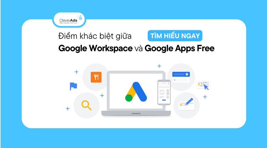 Điểm khác biệt giữa Google Apps Free và Google Workspace