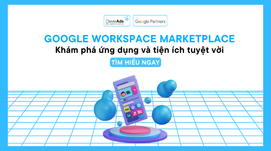 Khám phá ứng dụng và tiện ích tuyệt vời trên Google Workspace Marketplace