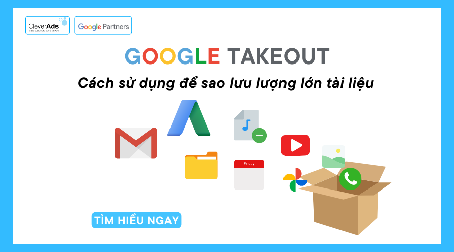 Google Takeout: Cách sử dụng để sao lưu lượng lớn tài liệu 