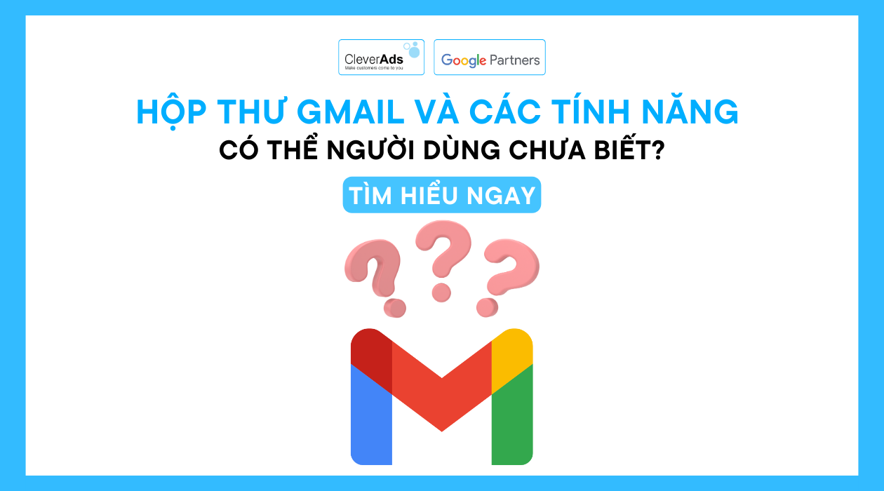 Hộp thư Gmail: Những tính năng cập nhật mới nhất